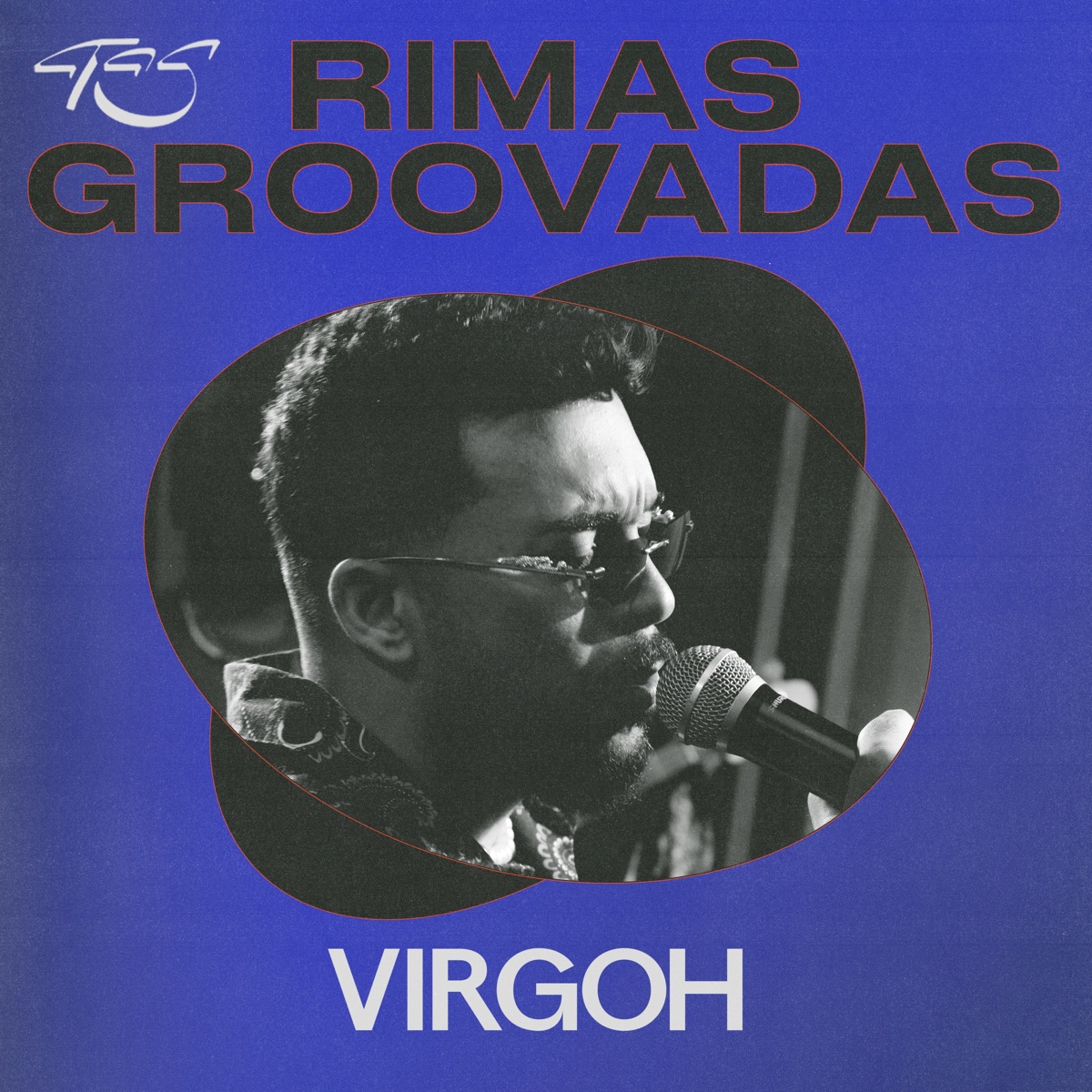 Dá Pra Ver De Longe - TAS Rimas Groovadas (Ao Vivo) - Single by VIRGOH album cover