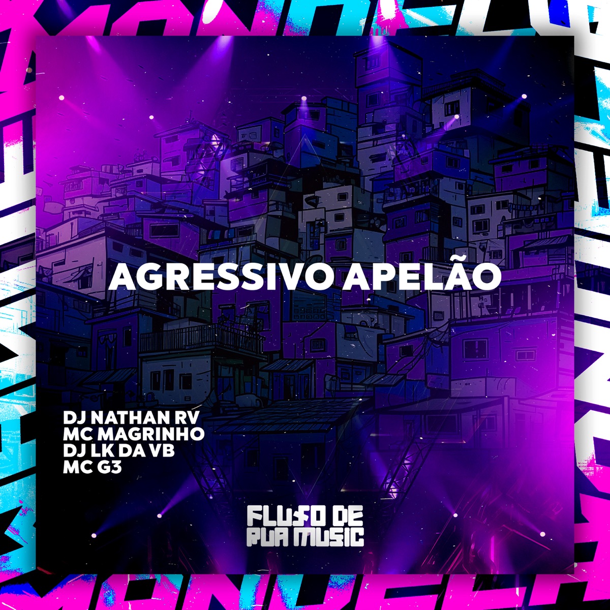 Agressivo Apelão - Single by DJ NATHAN RV, DJ LK DA VB, Mc G3 & Mc Magrinho album cover
