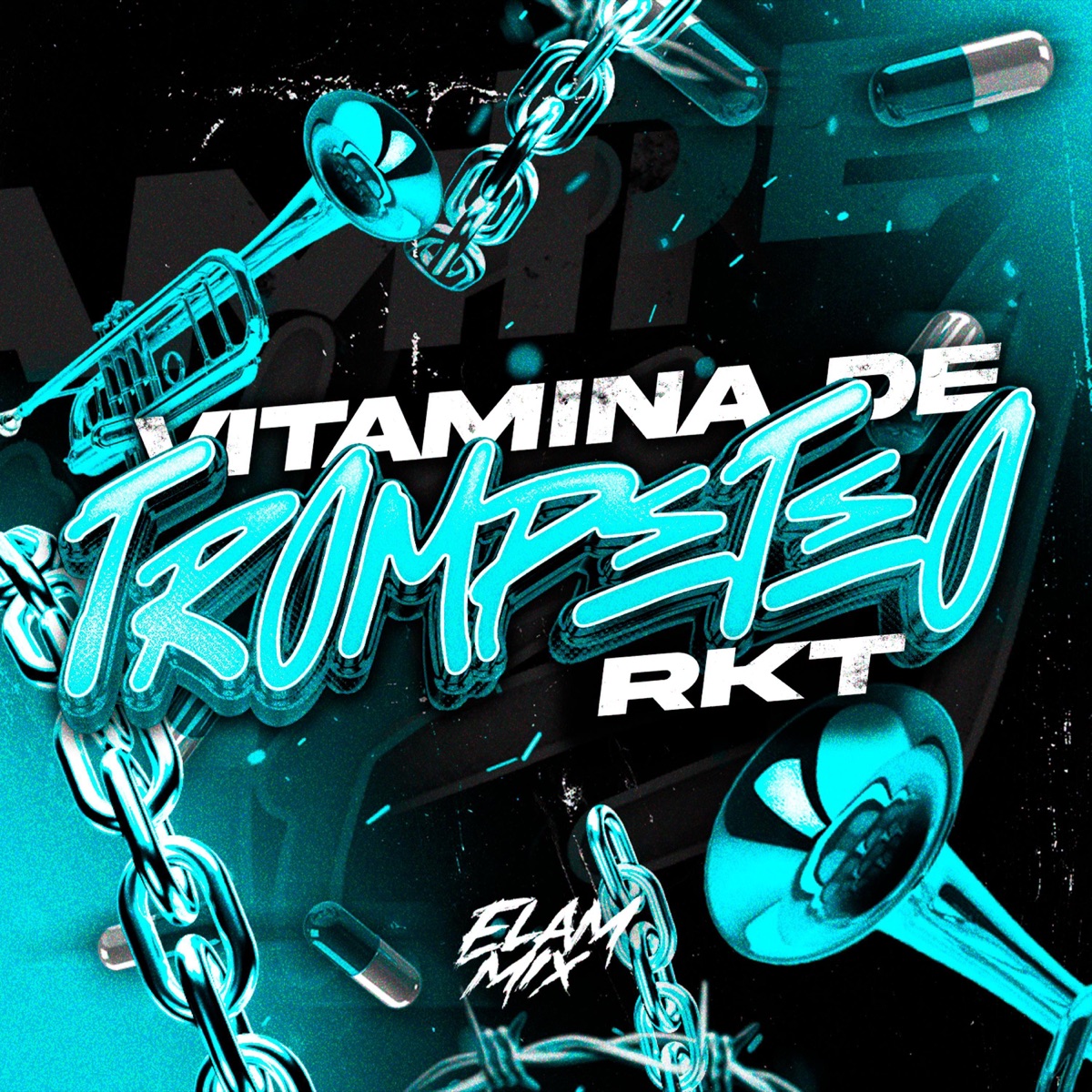 VITAMINA DE TROMPETEO RKT - Single by ELAM MIX album cover