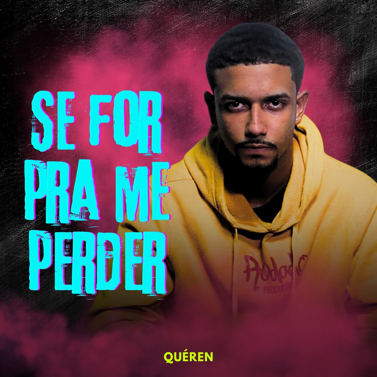 Se For pra Me Perder - Single by QUÉREN & DJ William beats album cover