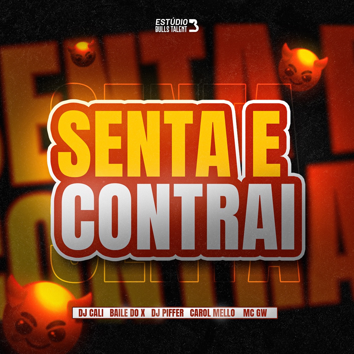 SENTA E CONTRAI (feat. Mc Gw) - Single by DJ Cali, Carol Mello, Baile do X & DJ PIFFER album cover
