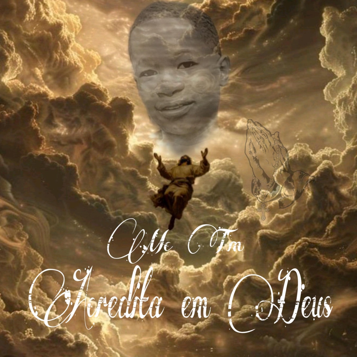 Acredita em Deus - Single by Mc Tm & Messias Promove O blogger album cover