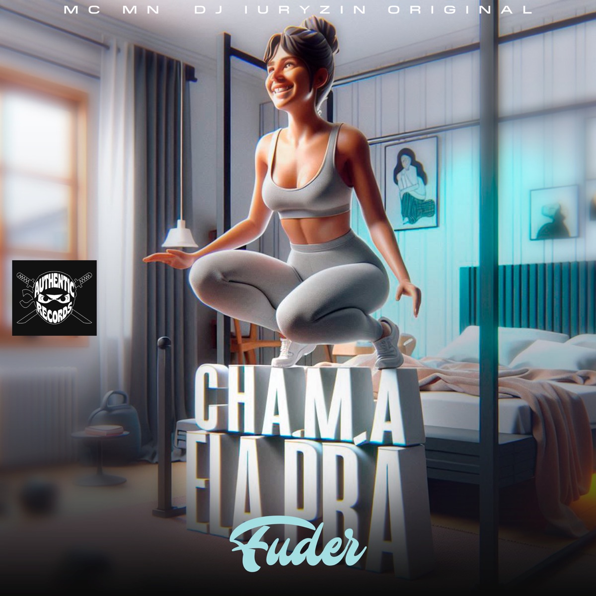 Chama Ela pra Fuder - Single by DJ IURYZIN ORIGINAL & MC MN album cover