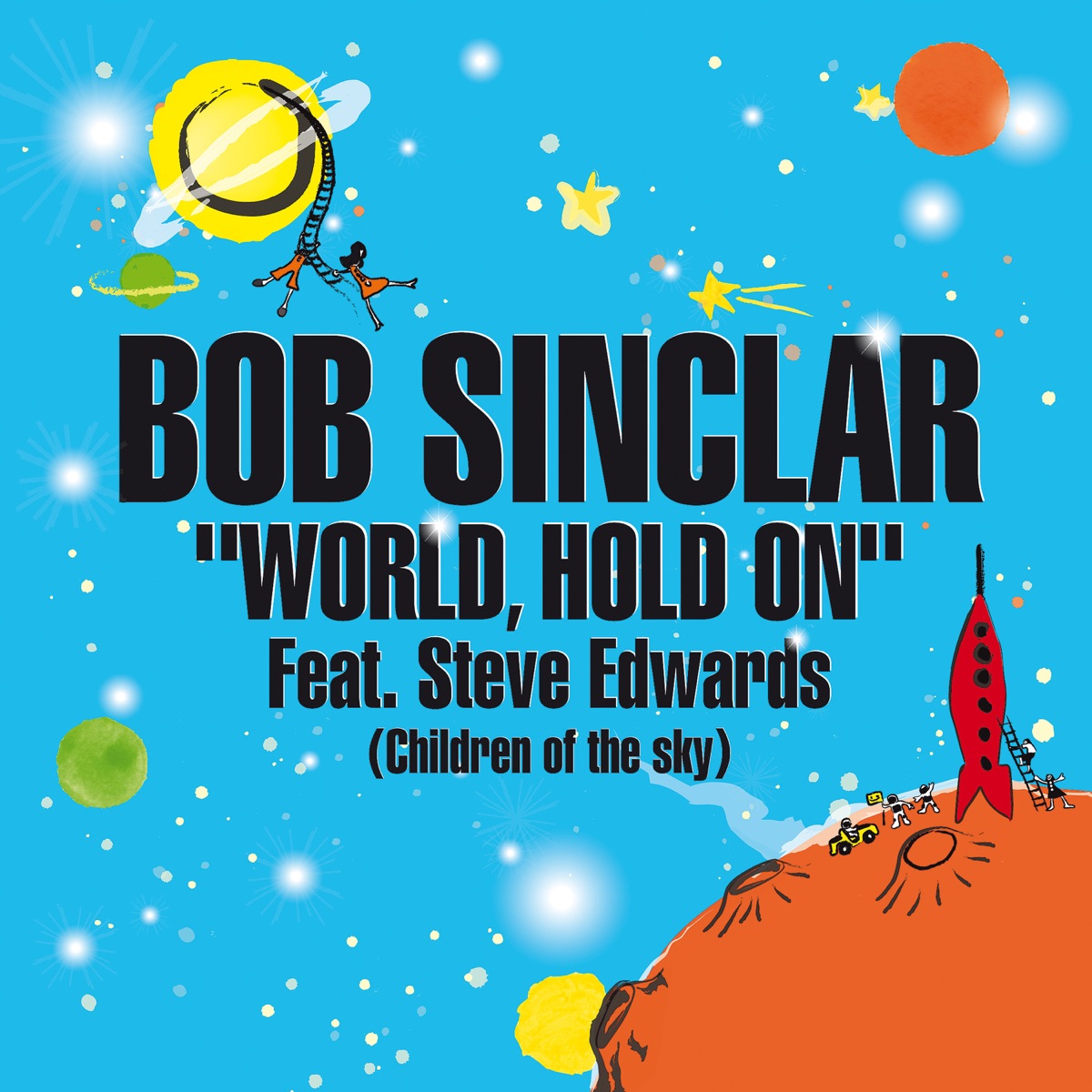 World, Hold On (feat. Steve Edwards) - Single by Bob Sinclar album cover