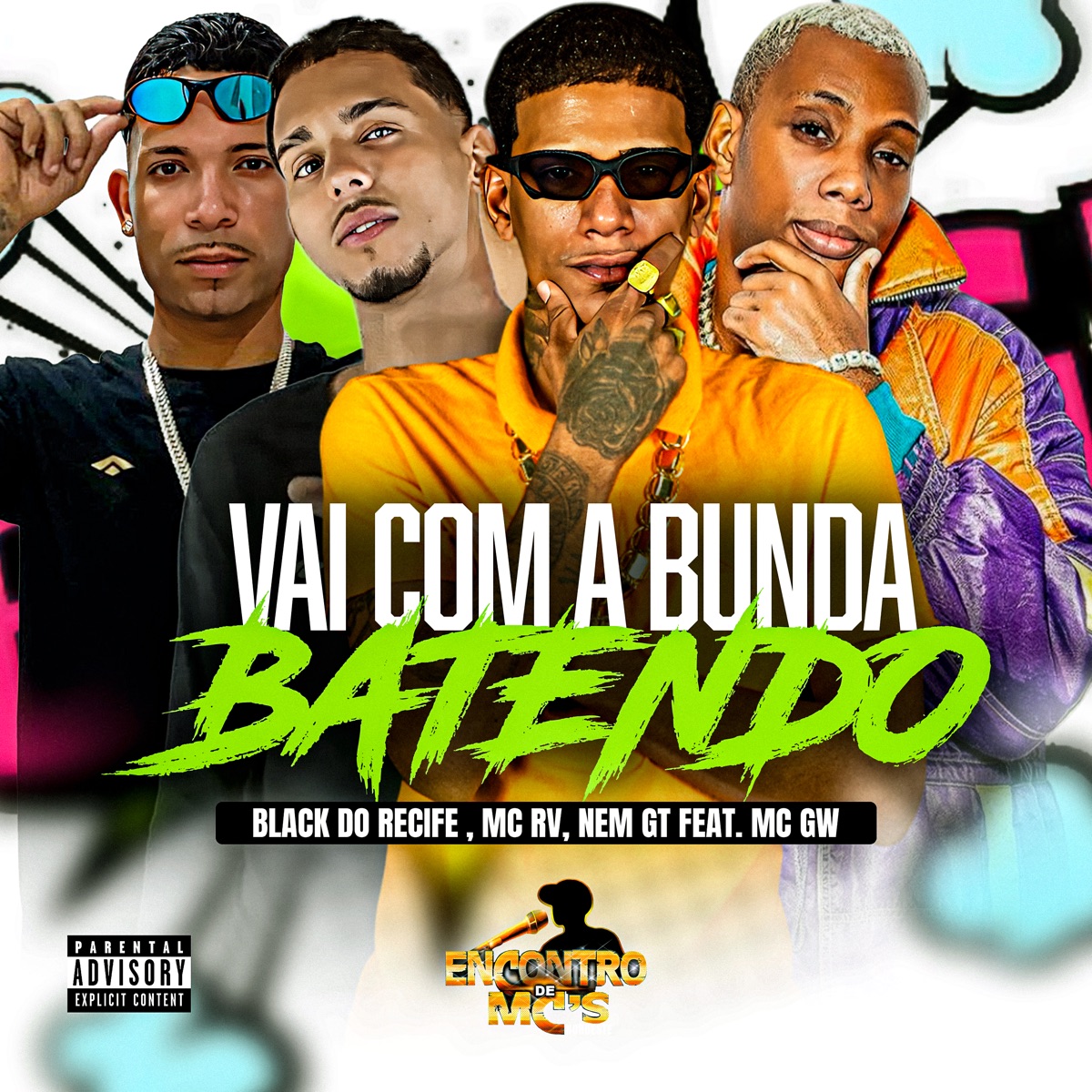 VAI COM A BUNDA BATENDO (feat. MC GW) - Single by Black do Recife, MC RV & Nem GT album cover