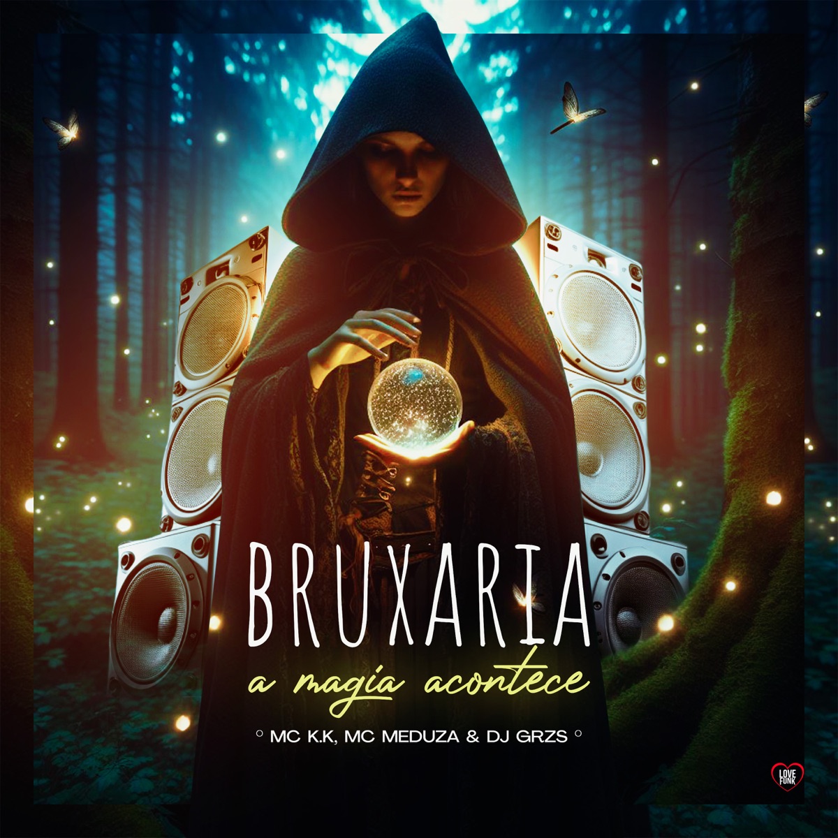 Bruxaria - A Magia Acontece - Single by MC K.K, DJ GRZS & Mc Meduza album cover