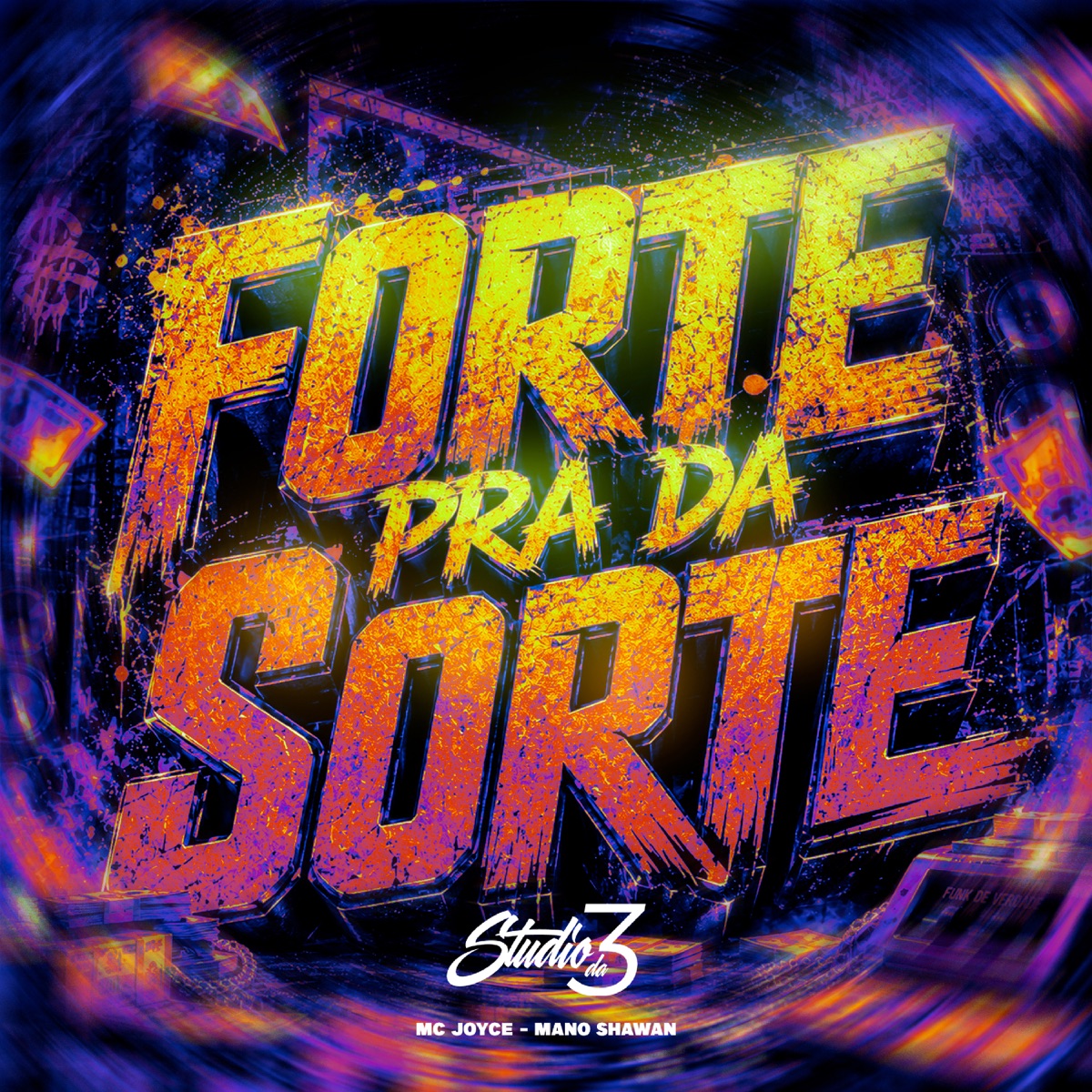 Forte pra da Sorte - Single by Mano Shawan & Mc Joyce album cover