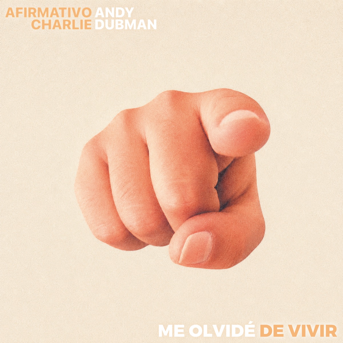 Me Olvidé de Vivir - Single by AFIRMATIVO CHARLIE & Andy Dubman album cover