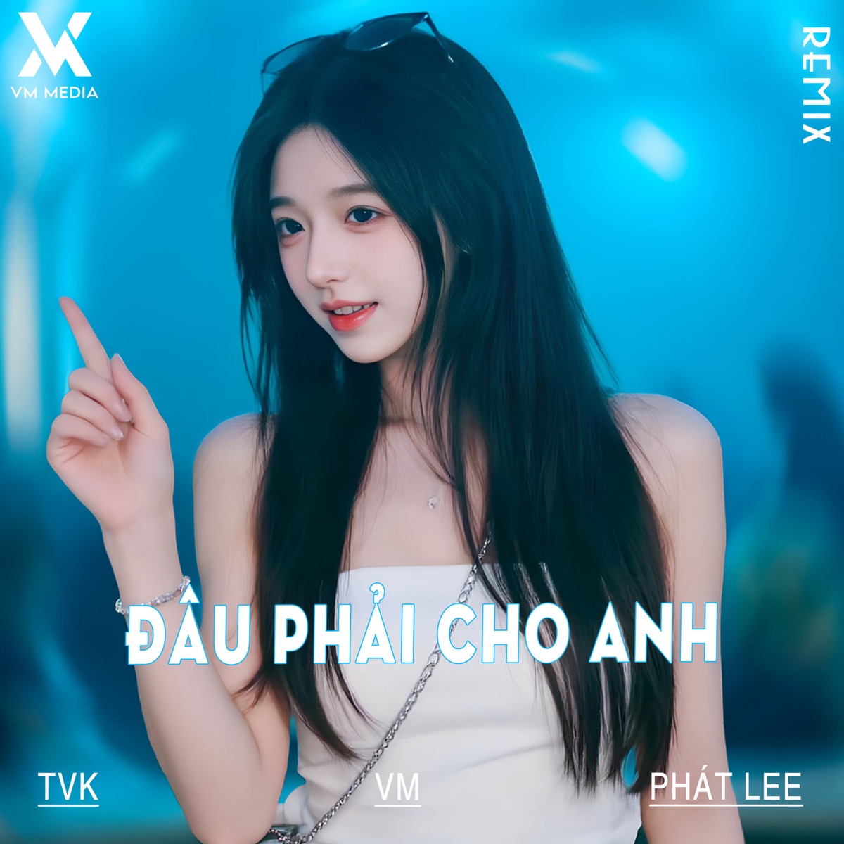 Đâu Phải Cho Anh (VM Remix) - Single by Phát Lee & TVk album cover