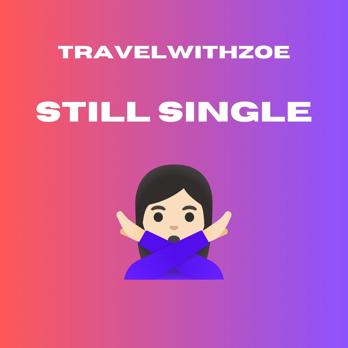 Still Single - Single by Travelwithzoe album cover