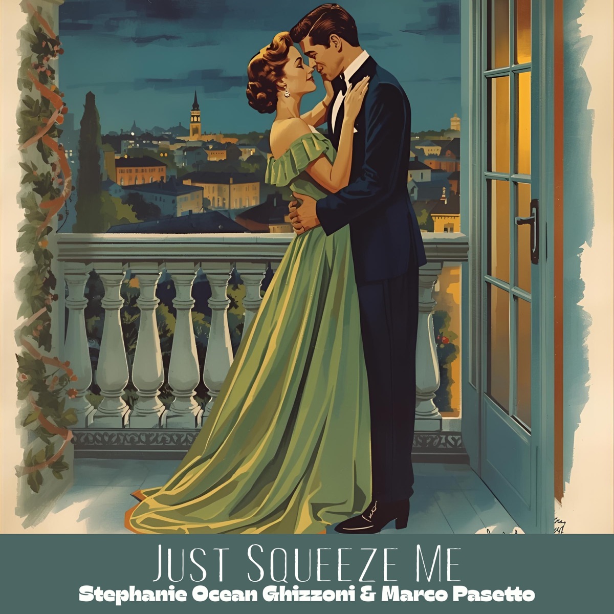 Just Squeeze Me (feat. STEFANO FREDDI, Umberto Dal Barco & Nicola Monti) - Single by Stephanie Ocean Ghizzoni & Marco Pasetto album cover