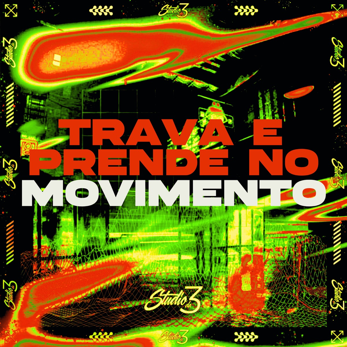 Trava e Prende, no Movimento - Single by MC KVR SP, LUCAX POTIGUAR & Mano Shawan album cover
