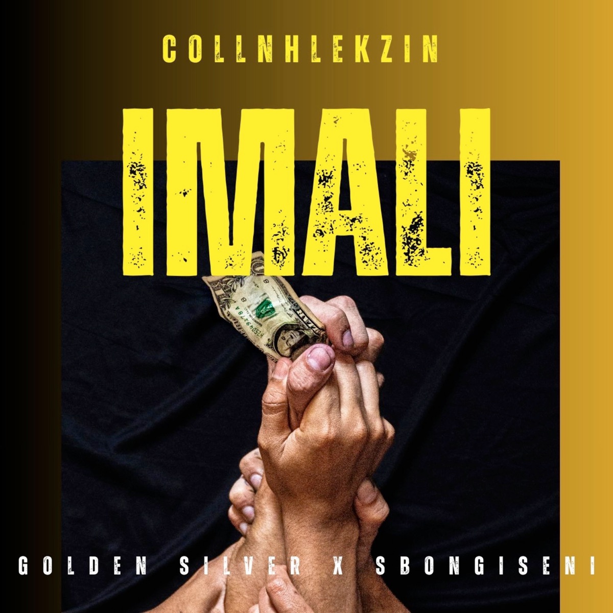 Imali - Single by Collnhlekzin, Golden Silver & Sbongiseni album cover