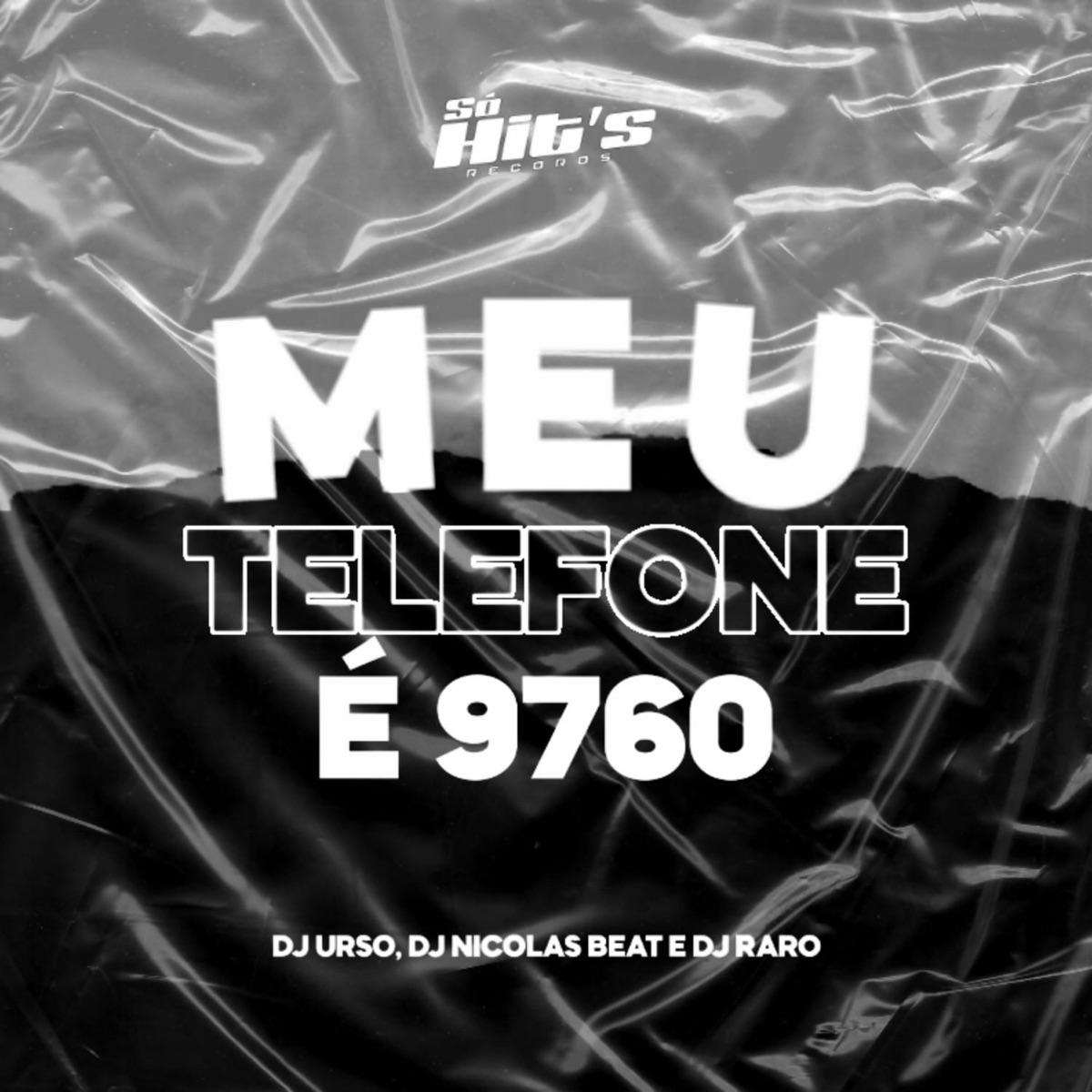Meu Telefone É 9760 - Single by DJ Urso, dj nicolas beats & DJ RARO DA ZO album cover
