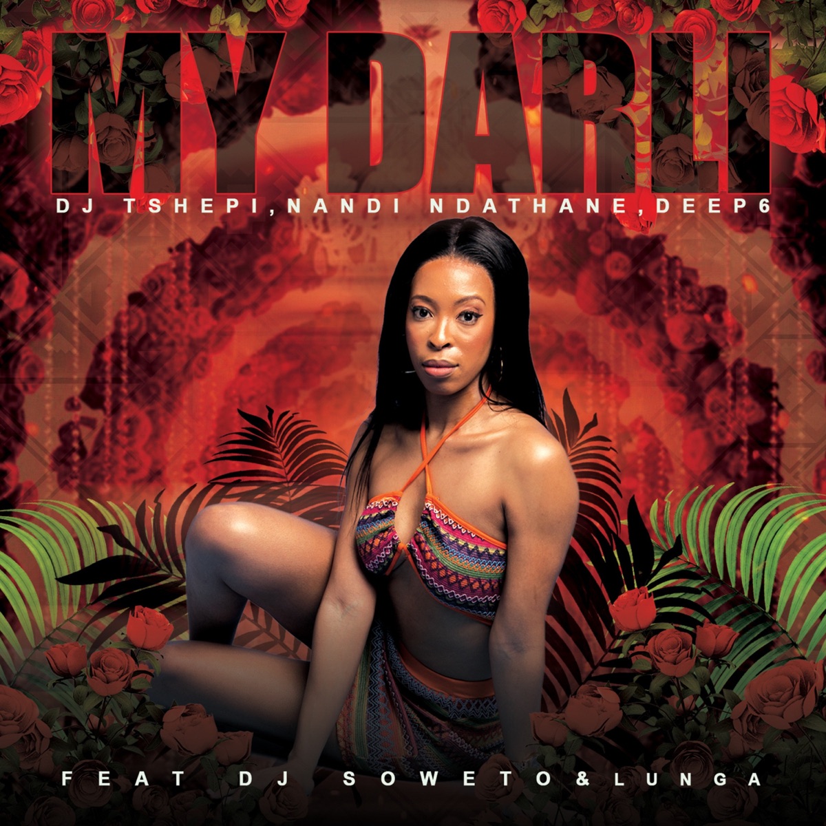 My Darli (feat. DJ Soweto & Lunga) - Single by DJ Tshepi, Nandi Ndathane & Deep6 album cover