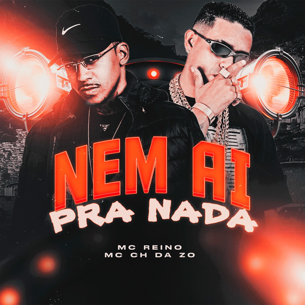 Nem Ai pra Nada - Single by Mc Reino & MC CH da Z.O album cover
