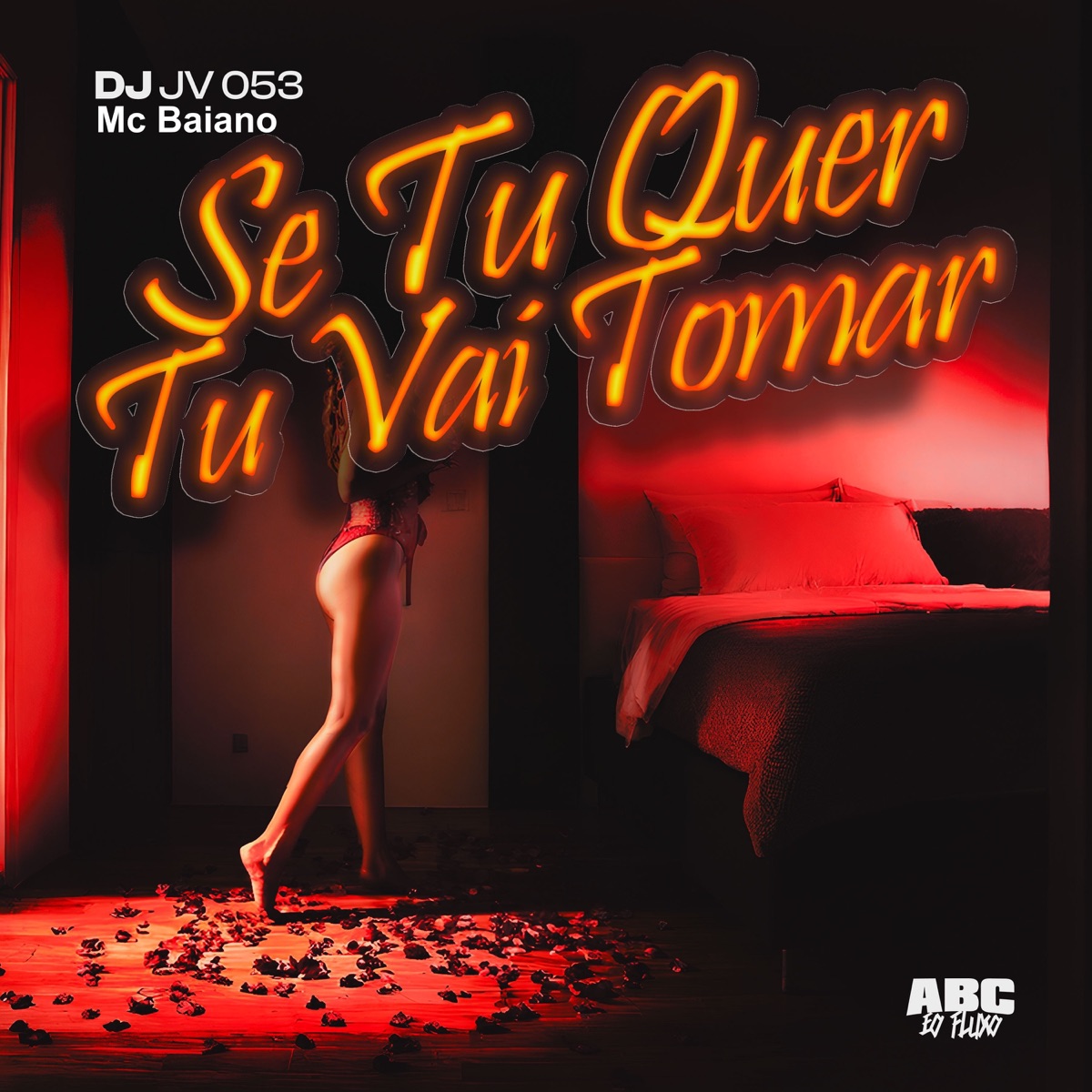 Se Tu Quer Tu Vai Tomar - Single by DJ JV 053 & MC Baiano album cover