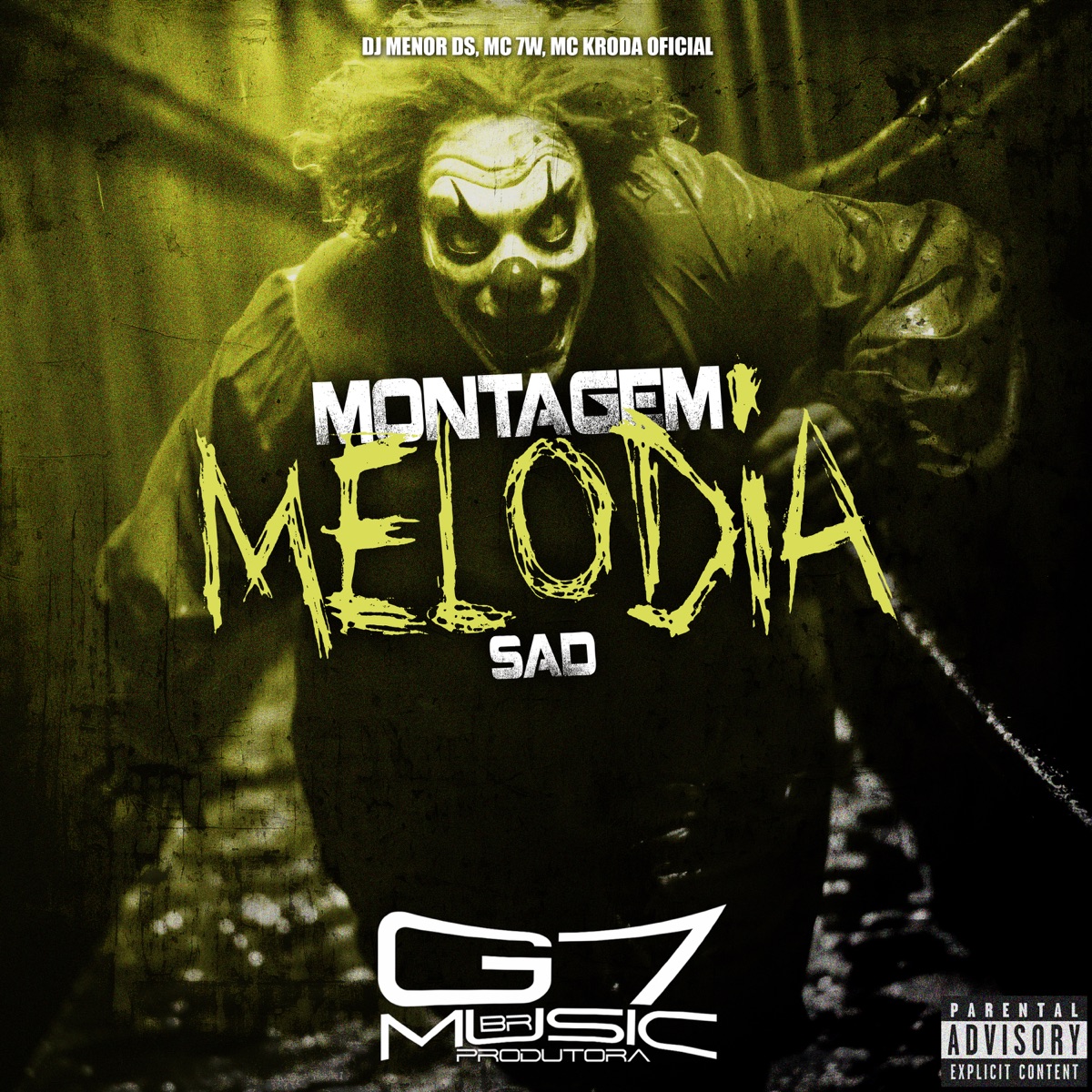 Montagem Melodia Sad - Single by DJ MENOR DS, MC 7W & Mc Kroda Oficial album cover