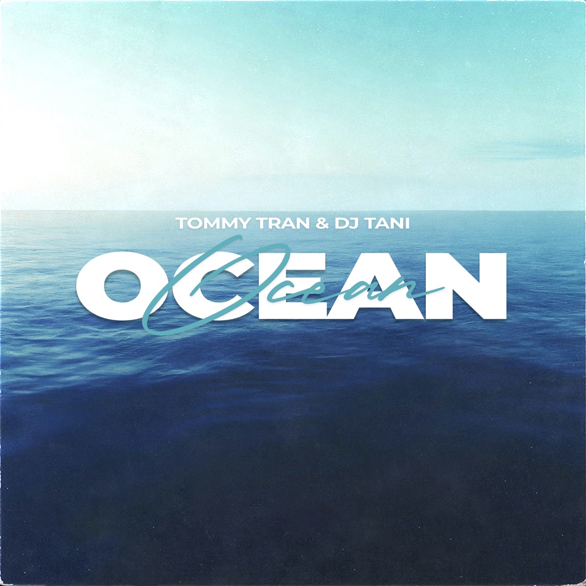 Ocean - Single by Tommy Tran & dj tani album cover