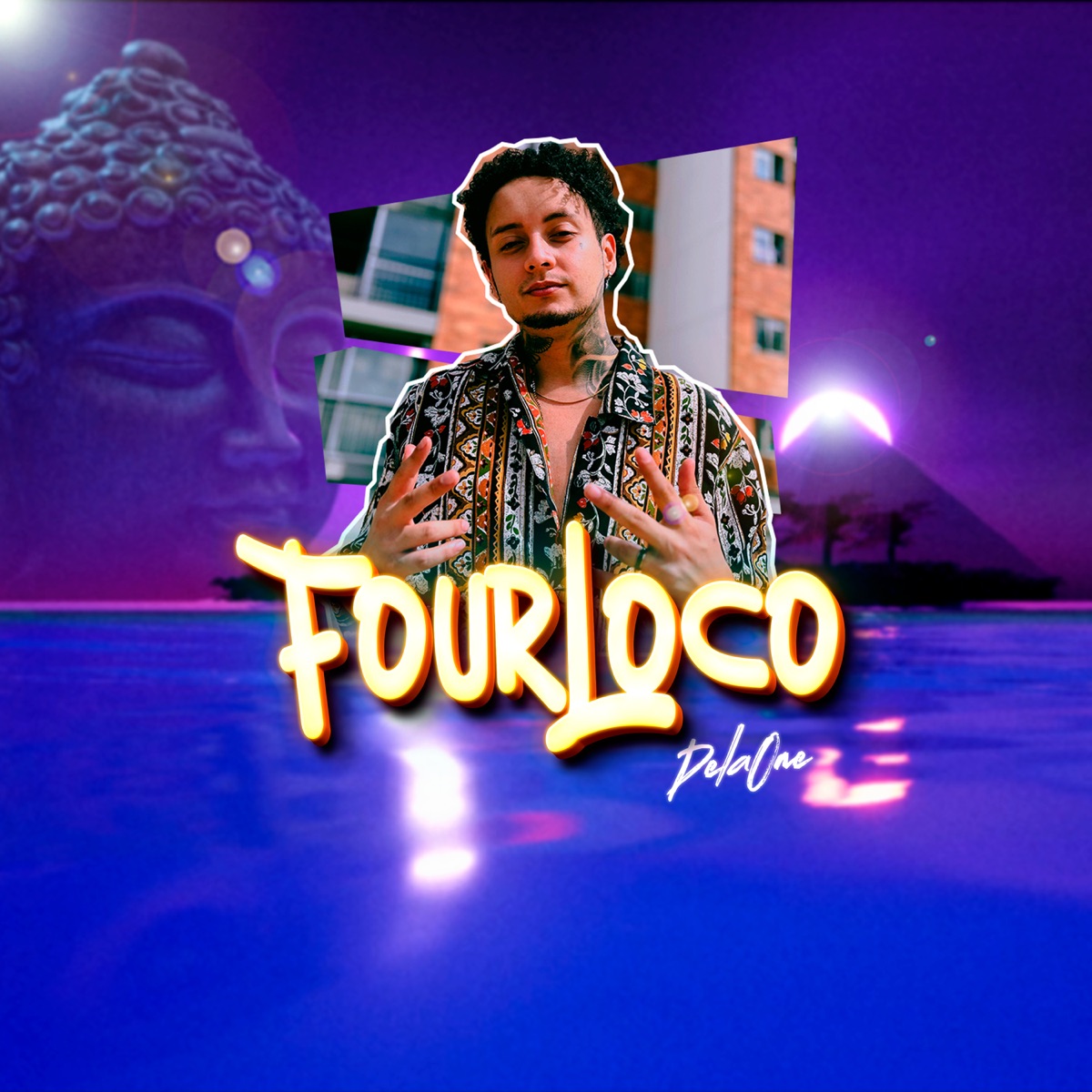 Four Loco - Single by Delaone album cover