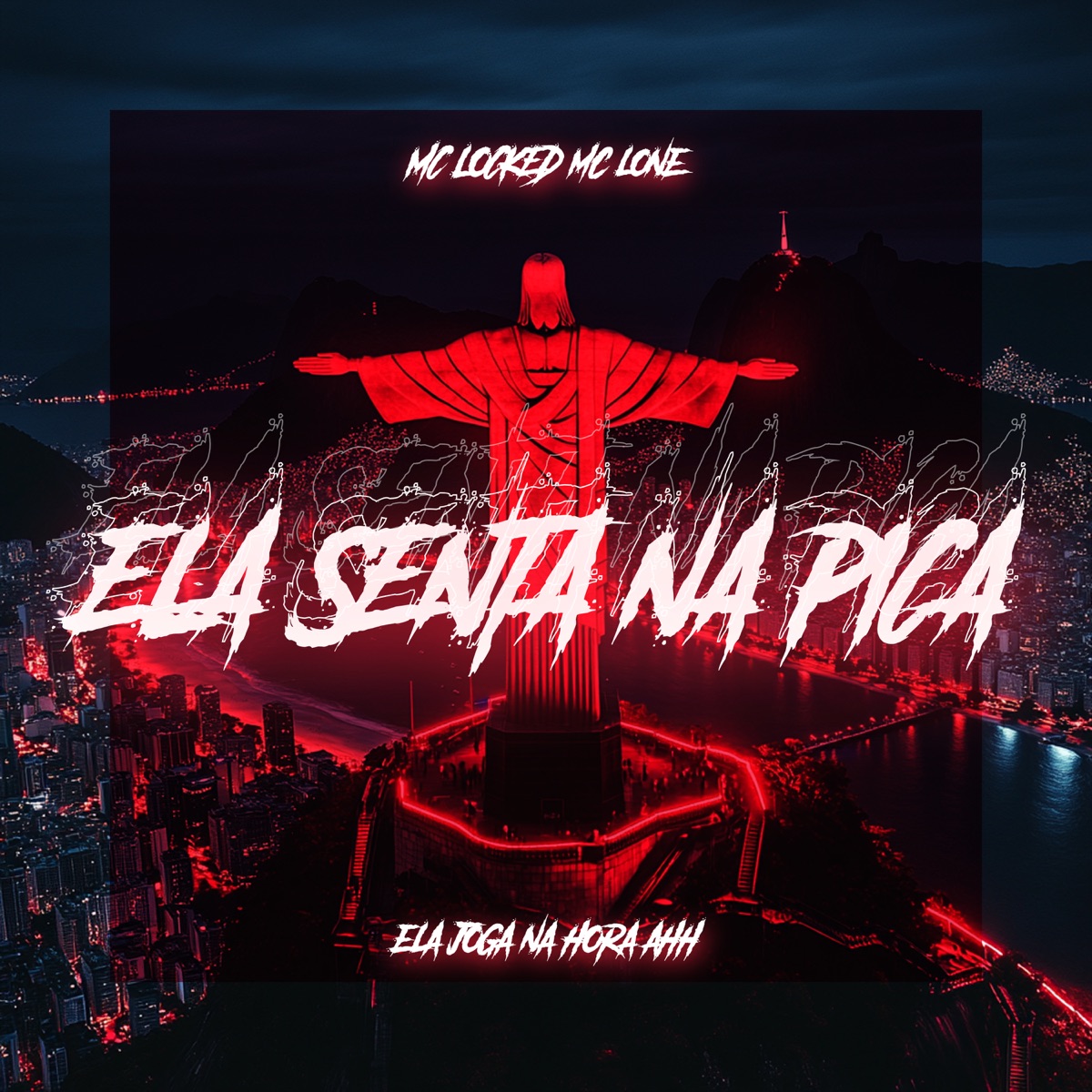 Ela Senta Na Pica (feat. MC L7) - EP by MC LOCKED & MC LONE album cover