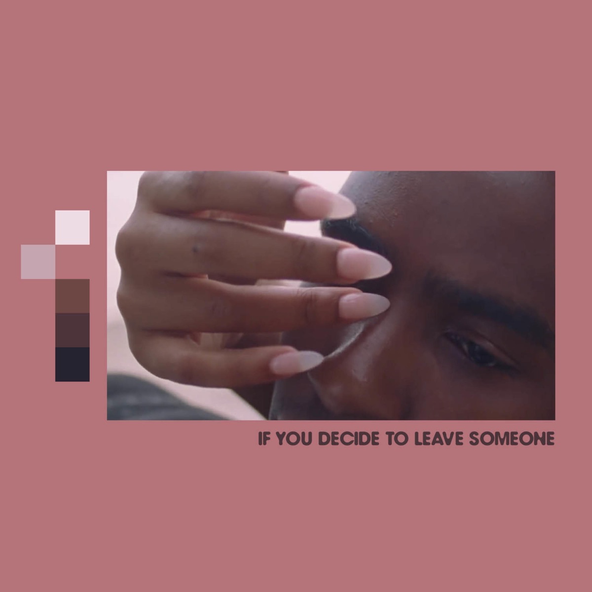 If You Decide to Leave Someone - Single by Miles Carter album cover