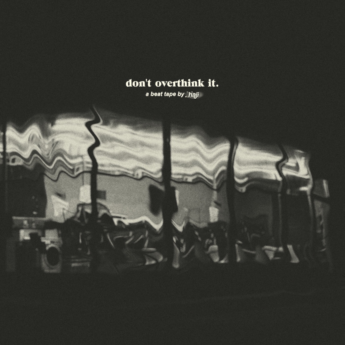Don't Overthink It, Vol. 1 - EP by Haji album cover