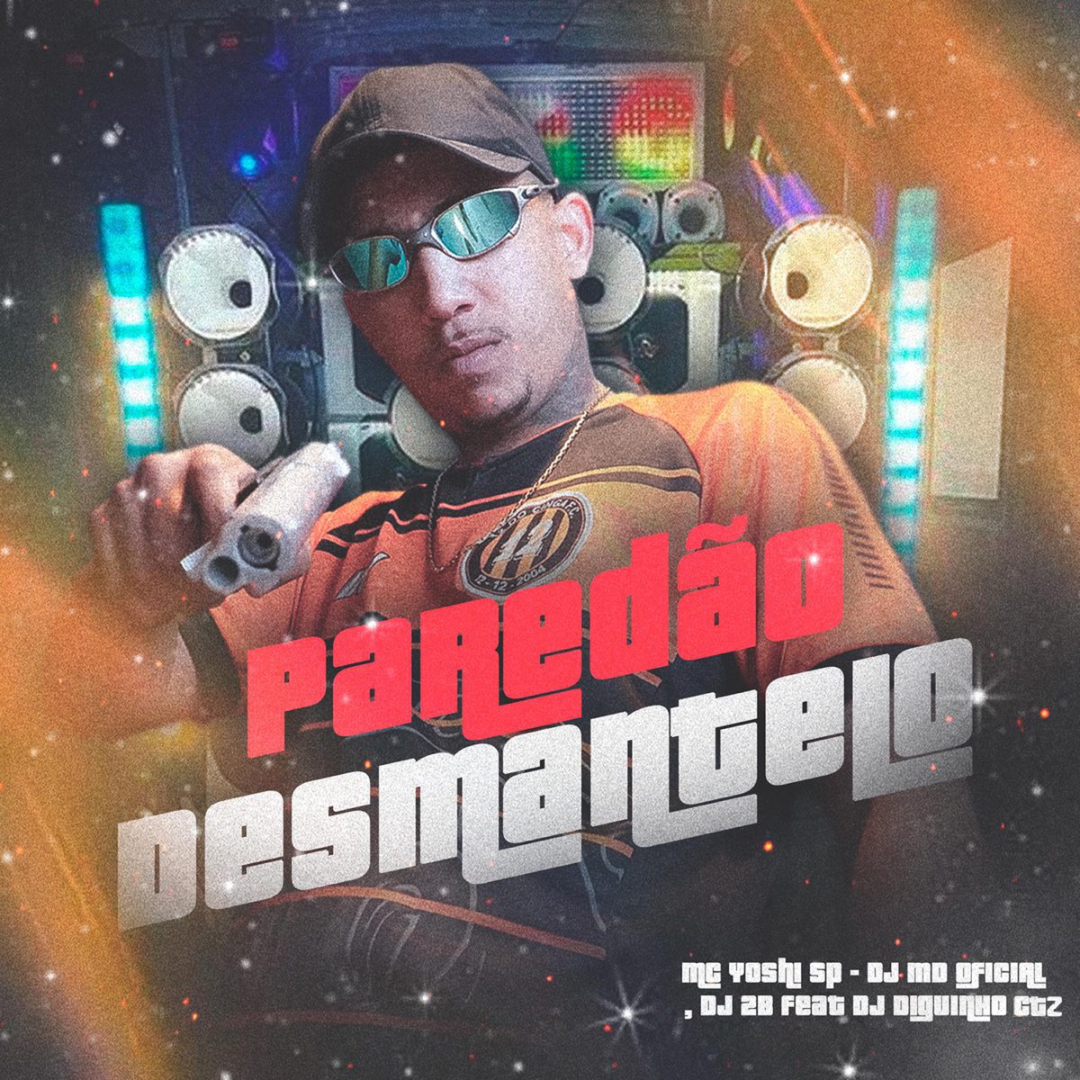 Paredão Desmantelo (feat. DJ DIGUINHO CTZ) - Single by DJ 2B, DJ MD OFICIAL & Mc Yoshi SP album cover