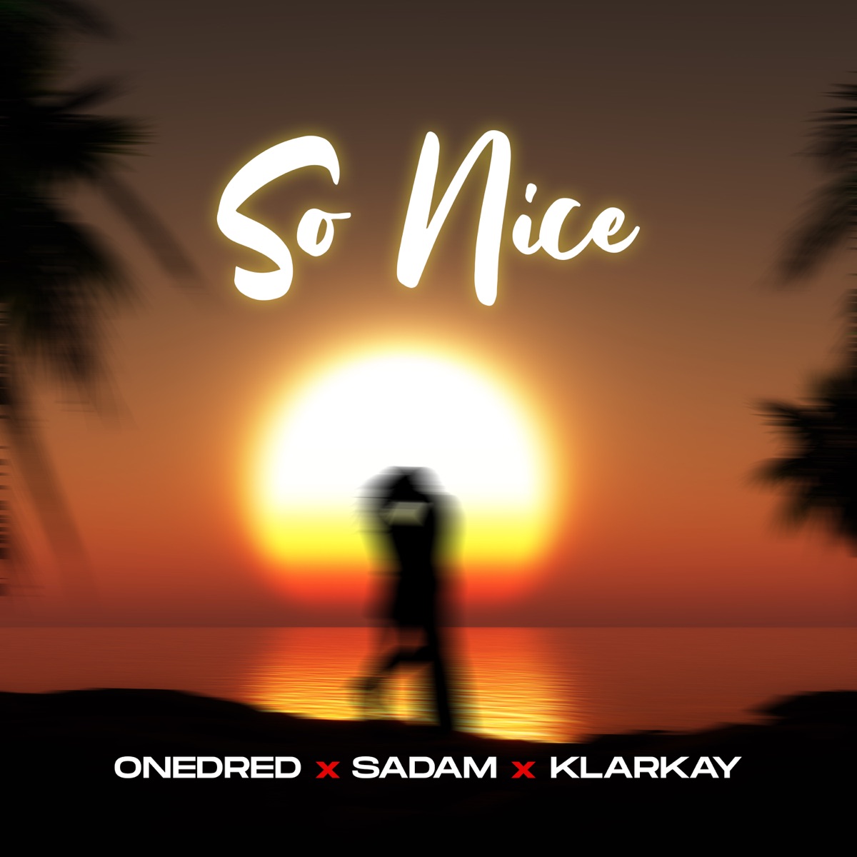 SO NICE - Single by Onedred, Sadam & klarkay album cover