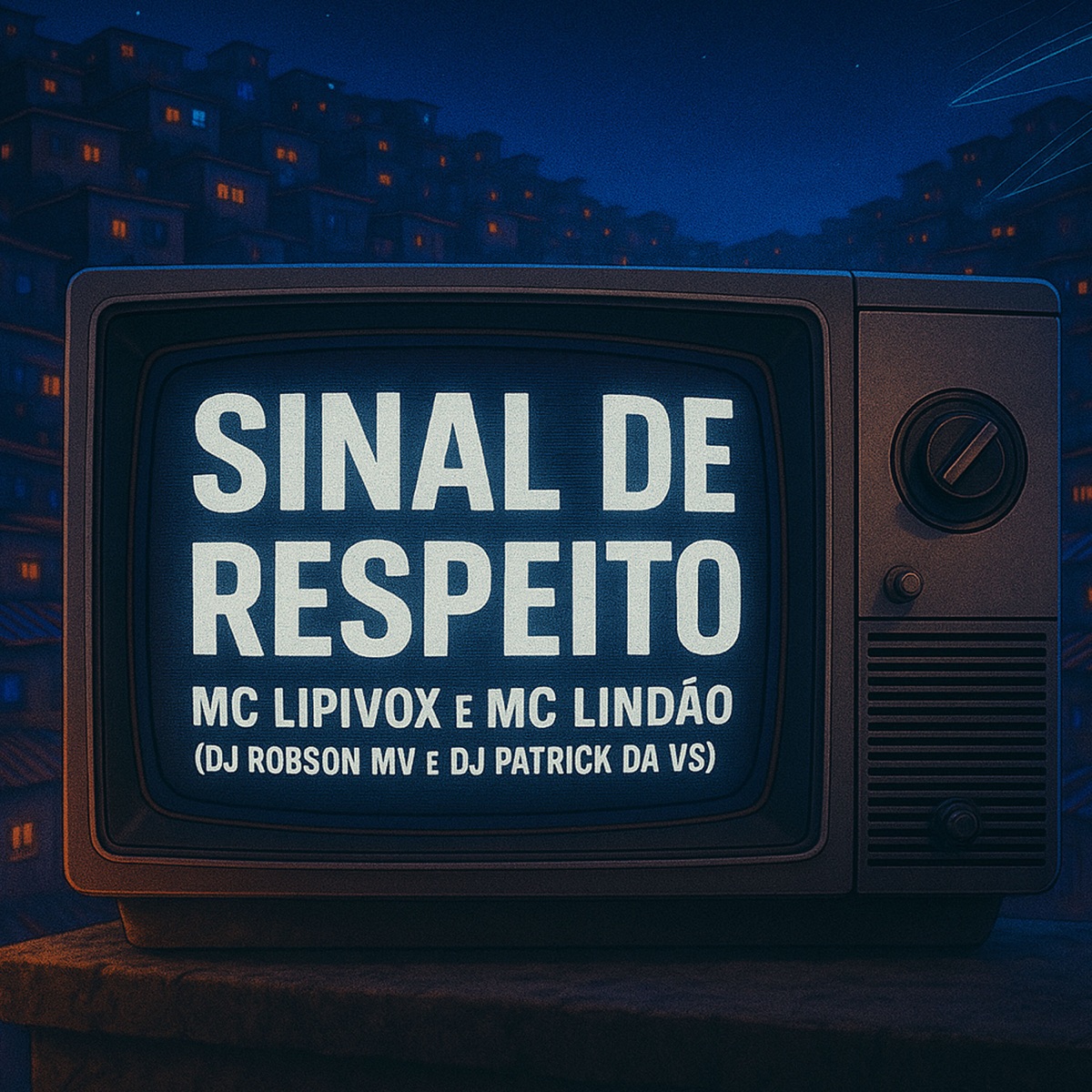 Sinal de Respeito - Single by Mc Lindão, MC Lipivox, DJ Robson MV & DJ Patrick Da VS album cover