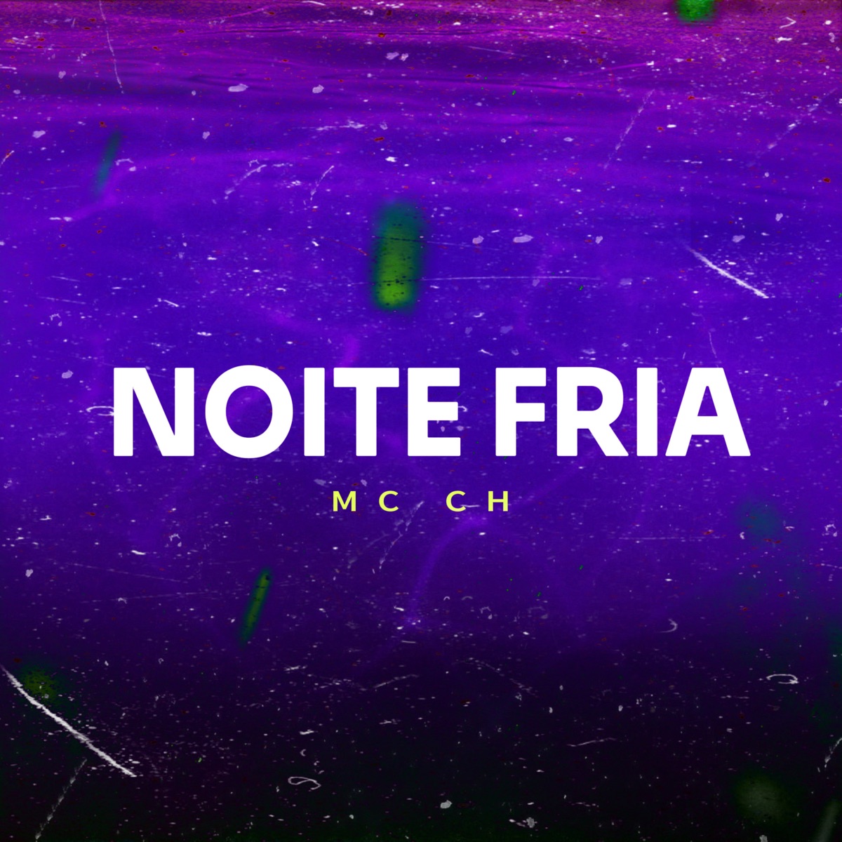 Noite Fria (feat. CH PROD) - Single by Mc ch album cover