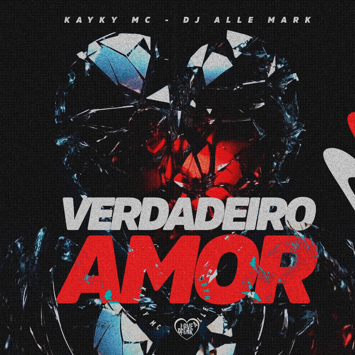 Verdadeiro Amor - Single by KaykyMC & dj Alle Mark album cover