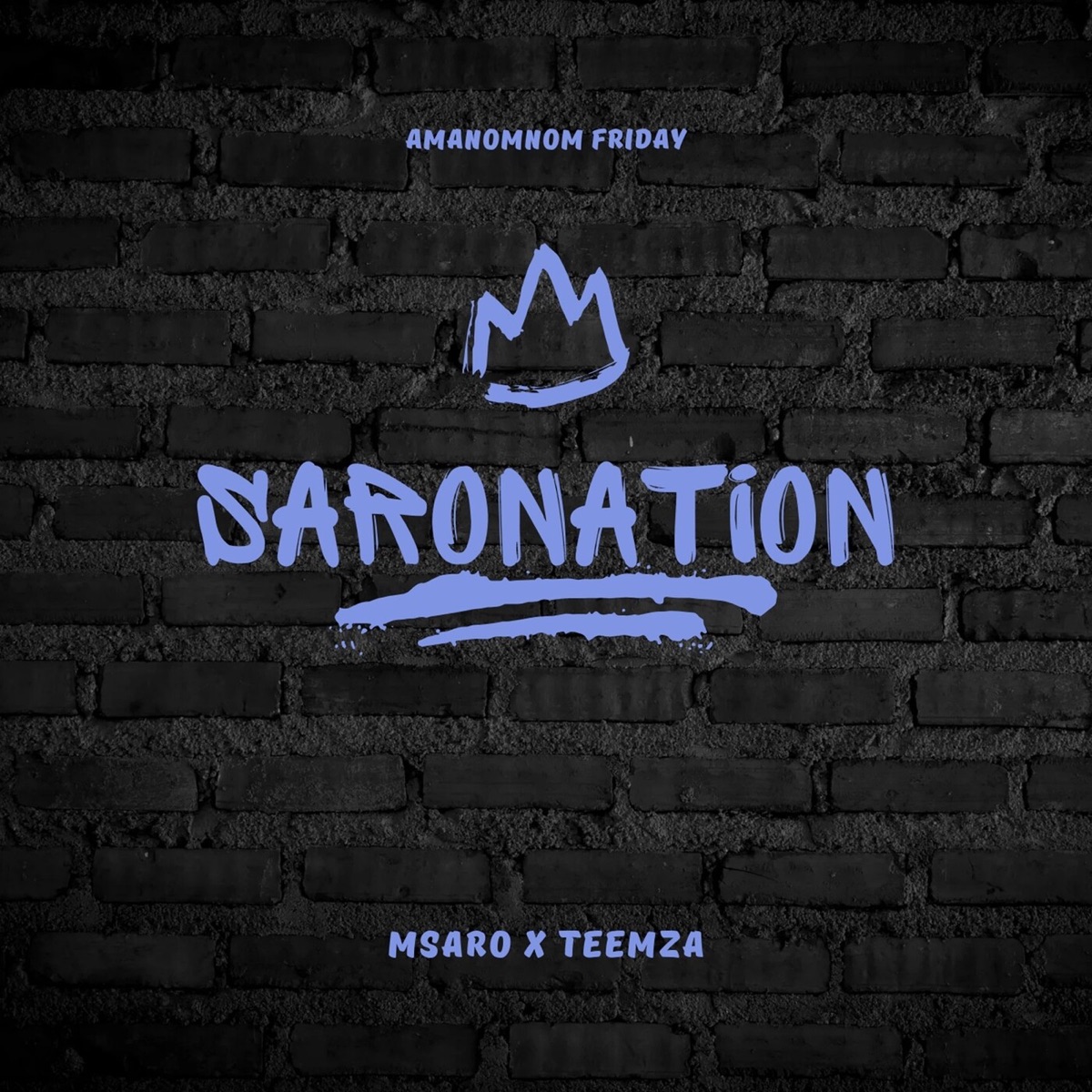 Saronation - Single by Msaro & Teemza album cover