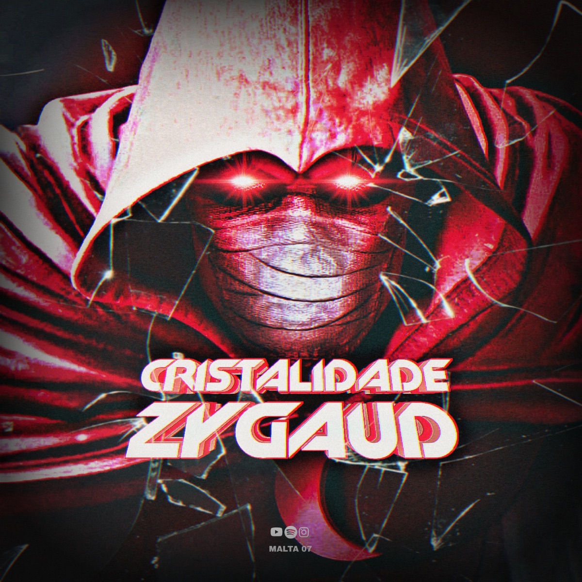 Cristalidade Zygaud (feat. mc pl alves & Mc bm) - Single by MALTA 07 album cover