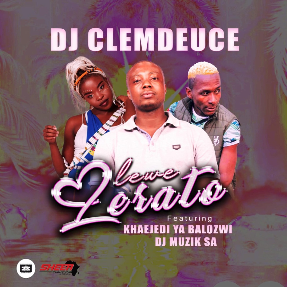 Lewe Lerato (feat. Khaejedi Ya Balozwi & DJ Muzik SA) - Single by Dj clemdeuce album cover