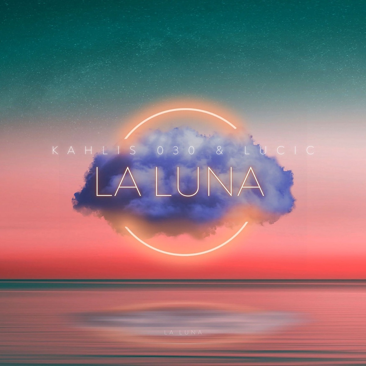 La Luna - Single by Lucic & Kahlis030 album cover