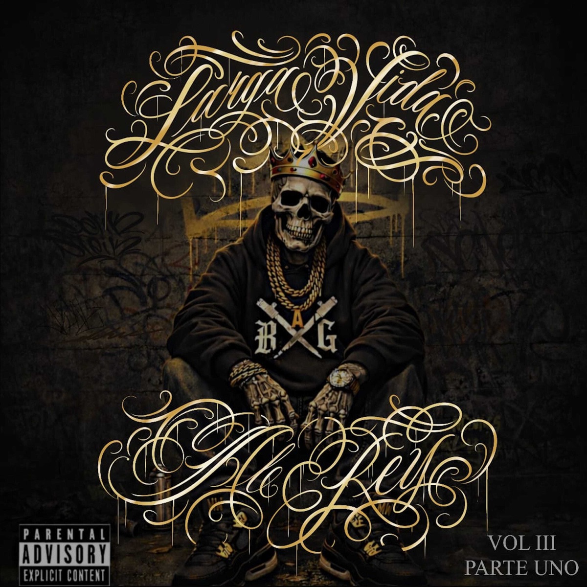 Larga Vida al Rey Vol. Ill Parte 1 - EP by Seyer Black Art Gang album cover