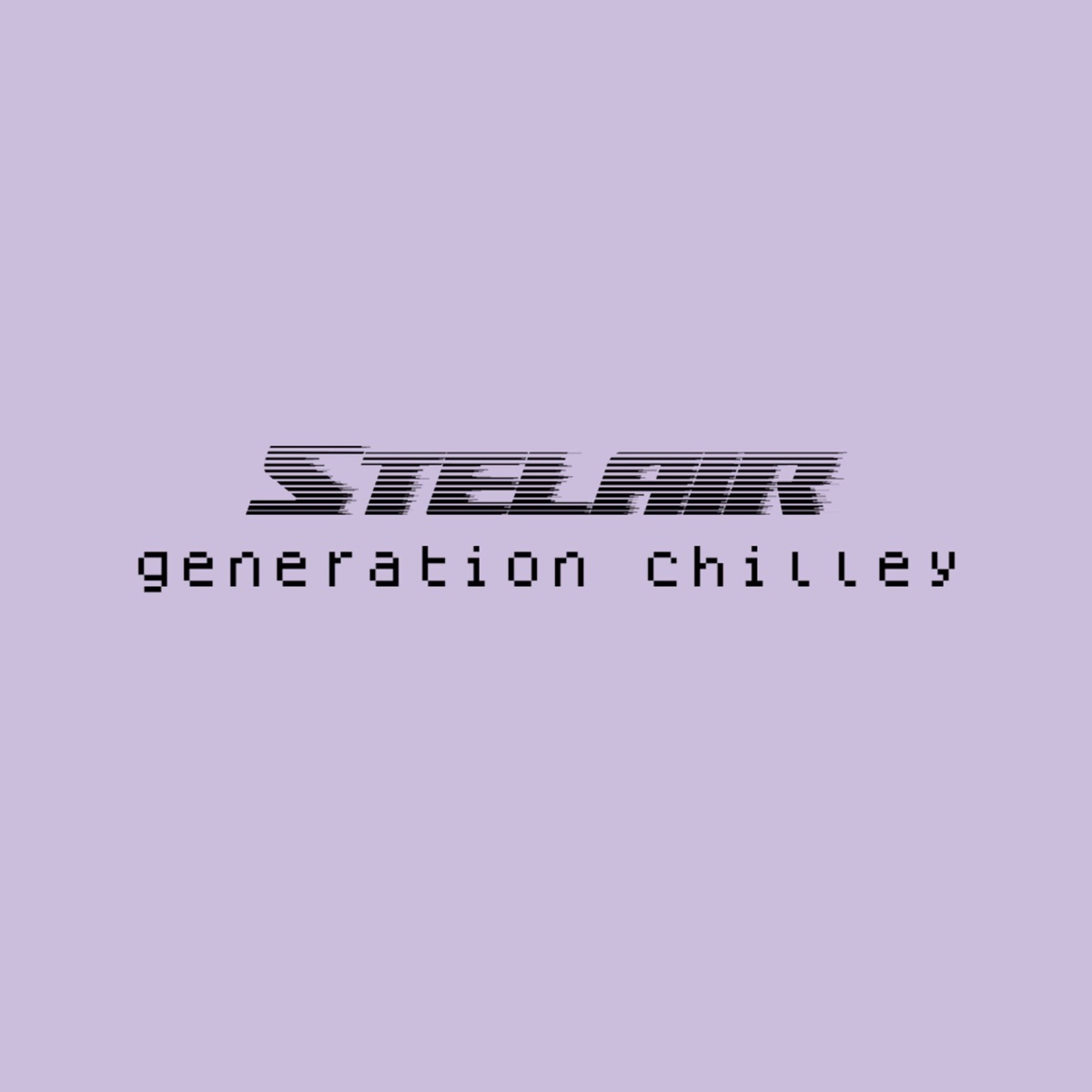 Génération chilley (feat. Kiff No Beat) - Single by Stelair album cover