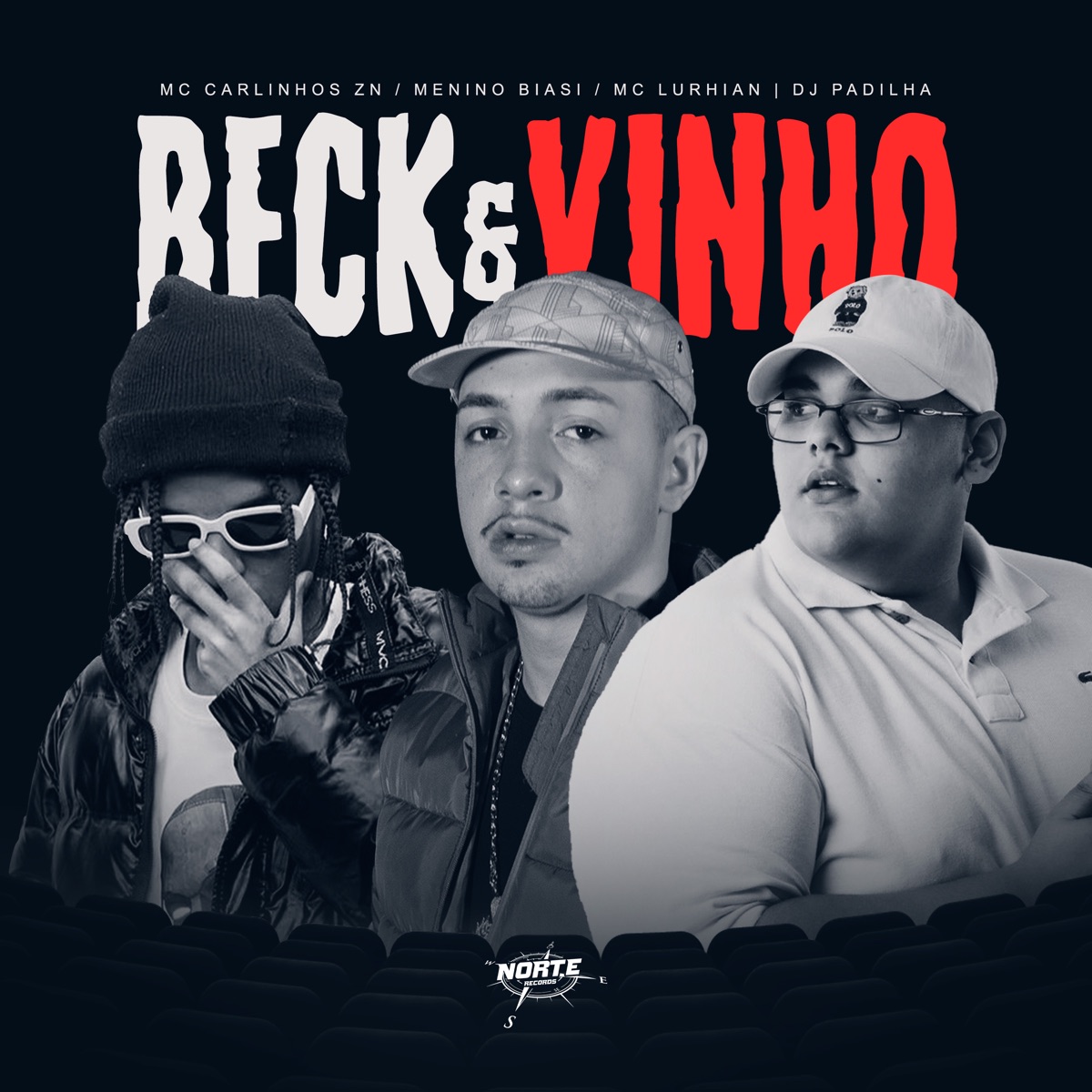 Beck e Vinho - Single by MeninoBiasi, DJ PADILHA, Mc Carlinhos zn & MC Lurhian album cover