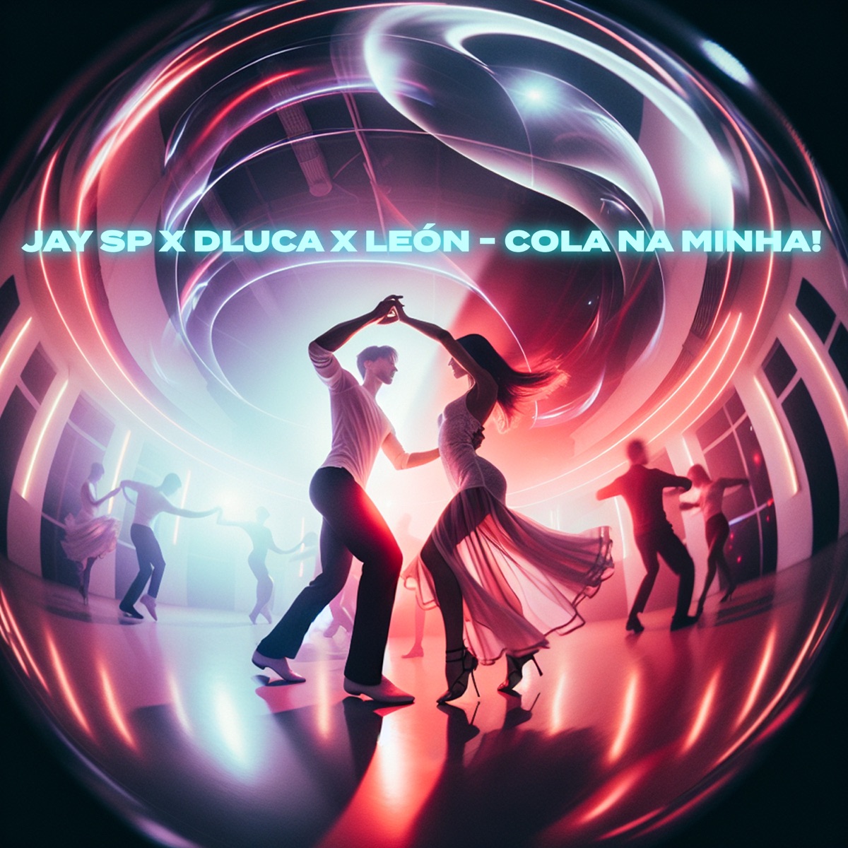 Cola na Minha! - Single by Jay SP, Dluca & León album cover