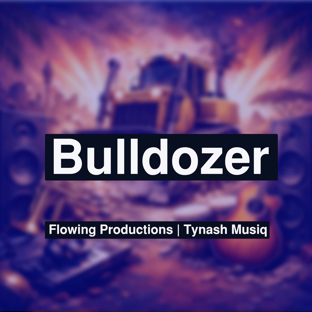 Bulldozer - Single by Flowing Productions & Tynash Musiq album cover