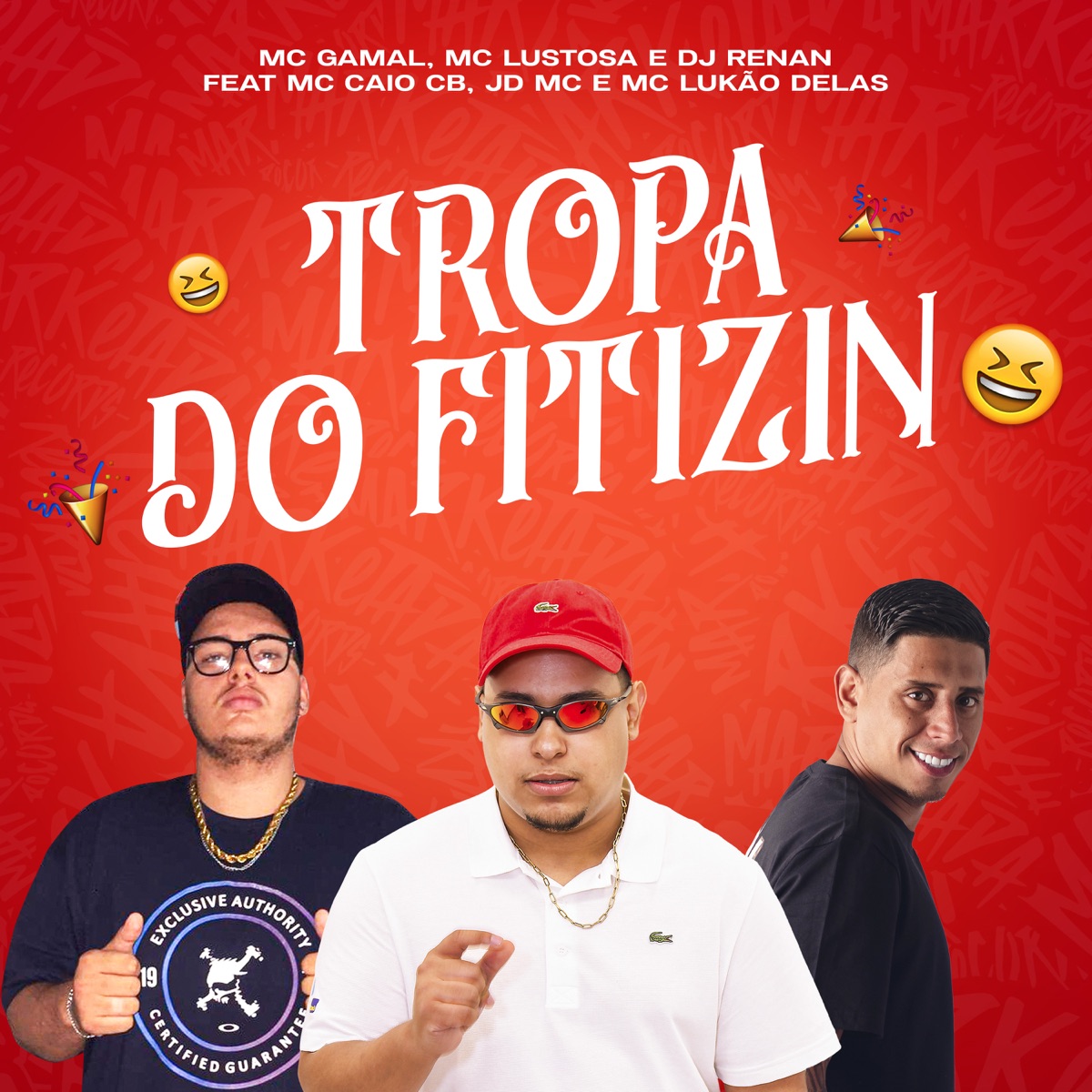 Tropa do Fitizin (feat. JD Mc, MC LUKÃO DÉLAS & MC CAIO cb) - Single by Mc Lustosa, Dj Renan & mc gamal album cover