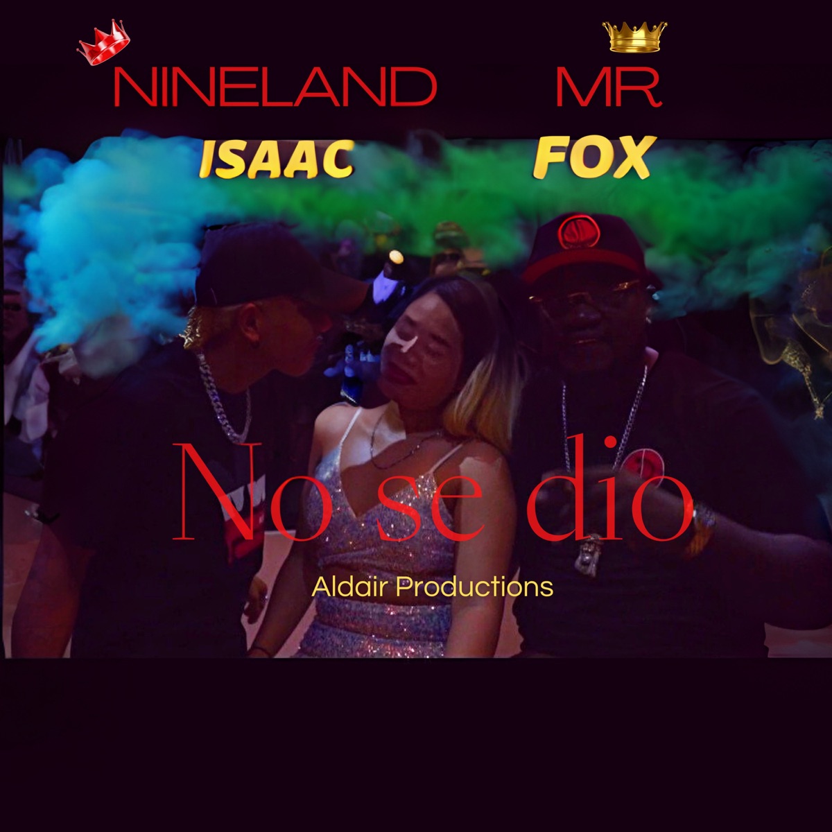 No se dio (feat. Mr. Fox) - Single by Nineland Isaac album cover