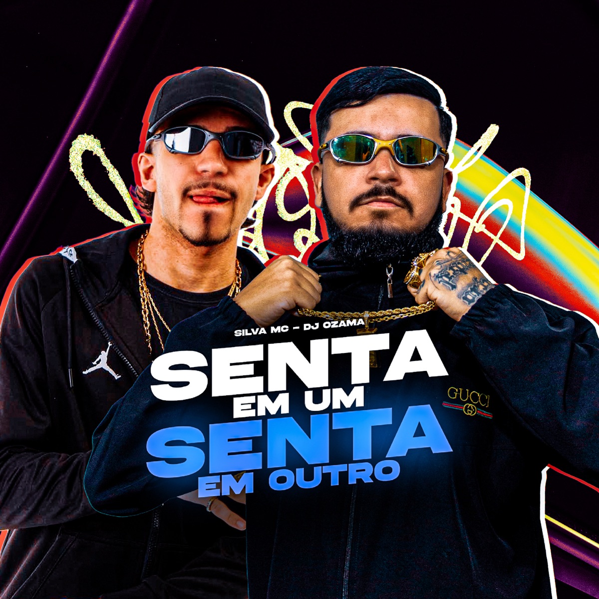 SENTA EM UM, SENTA EM OUTRO - Single by DJ OZAMA & Silva Mc album cover