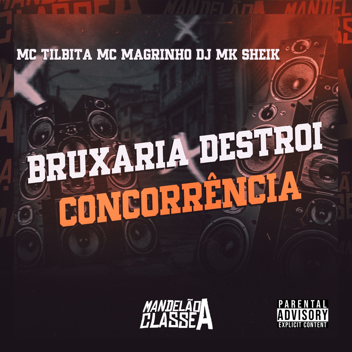 Bruxaria Destroi Concorrência - Single by MC Tilbita album cover