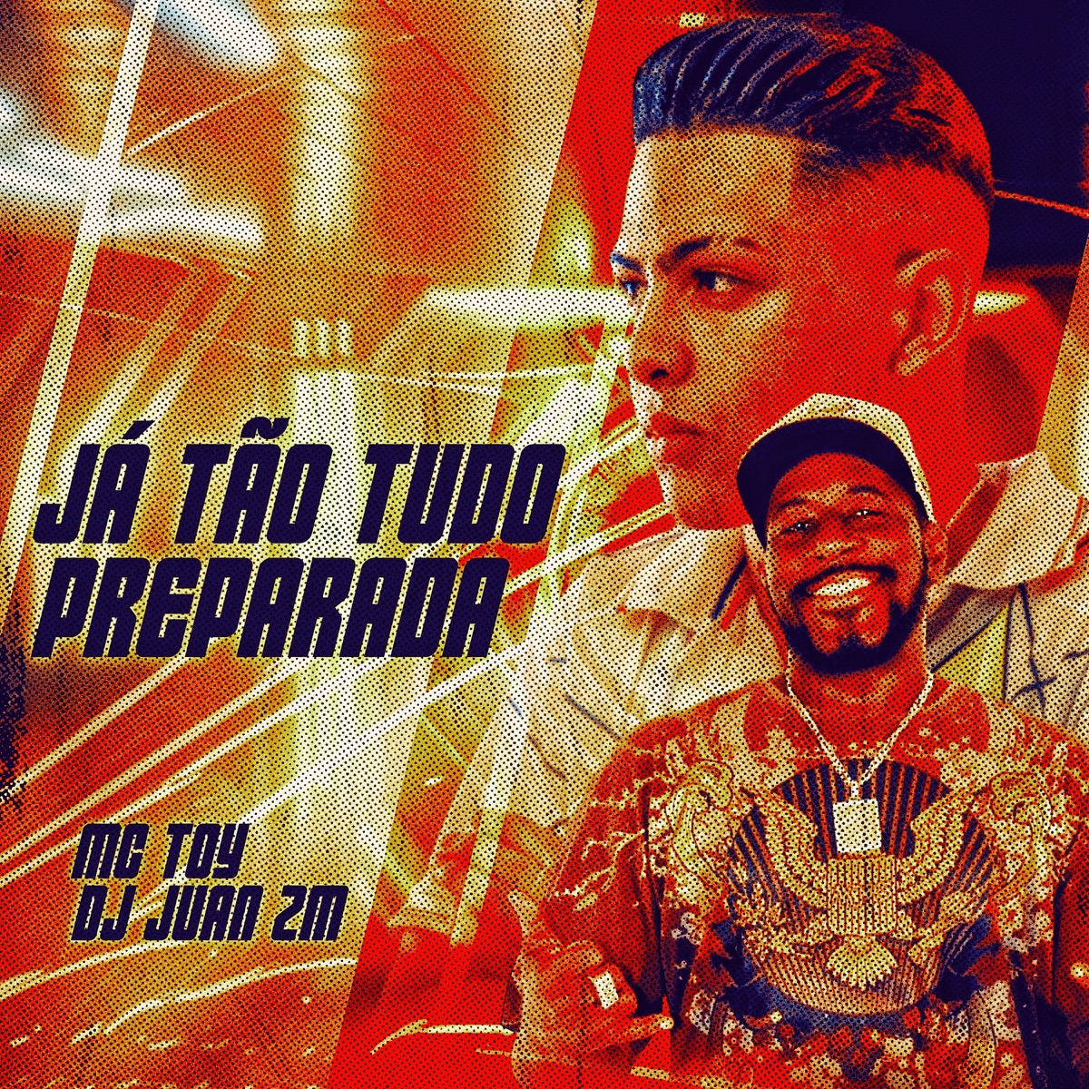 Já Tão Tudo Preparada - Single by DJ Juan ZM & Mc Toy album cover