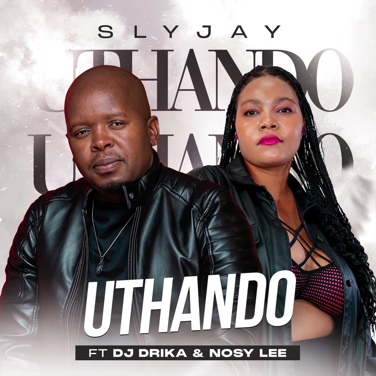 Uthando (feat. DJ Drika & Nosy Lee) - Single by Slyjay album cover