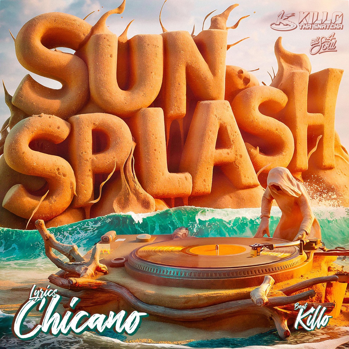 Sunsplash (feat. Chicano) - Single by Killo tha Snatcha album cover