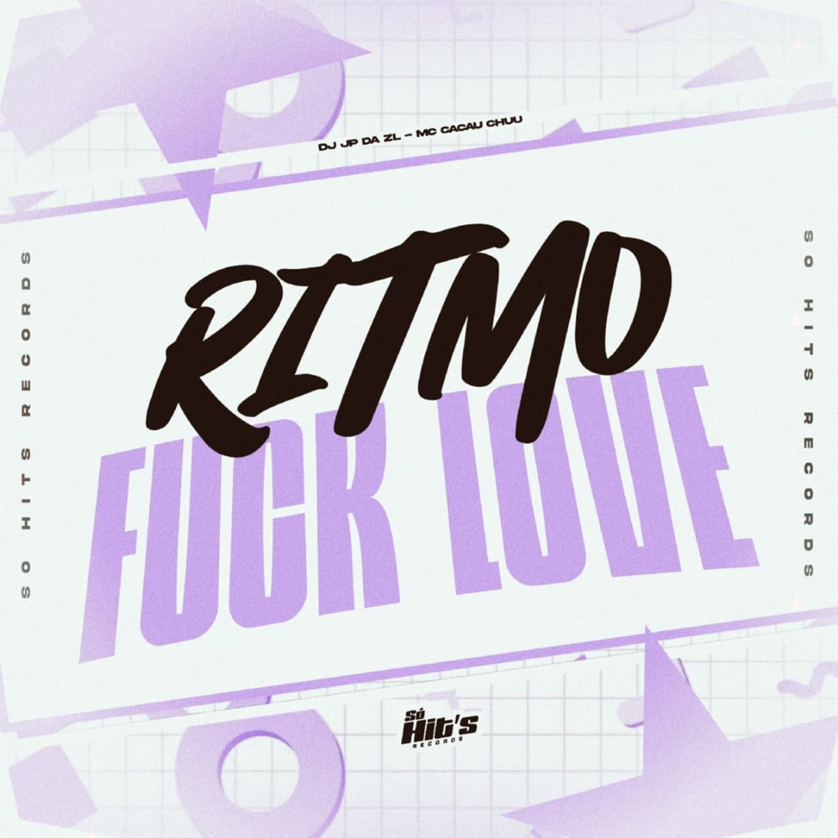 Ritmo F**k Love (feat. CACAU CHUU) - Single by DJ JP DA ZL album cover