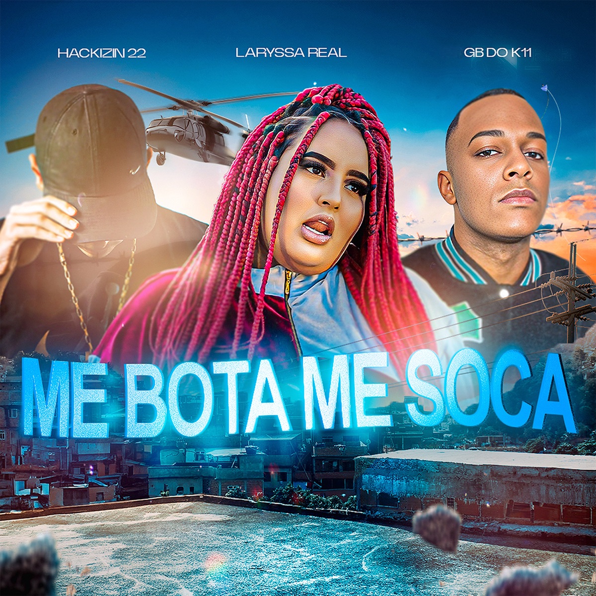 Me Bota Me Soca - Single by Laryssa Real, GB DO K11 & HACKZIN22 album cover